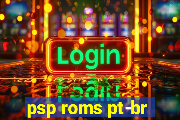 psp roms pt-br