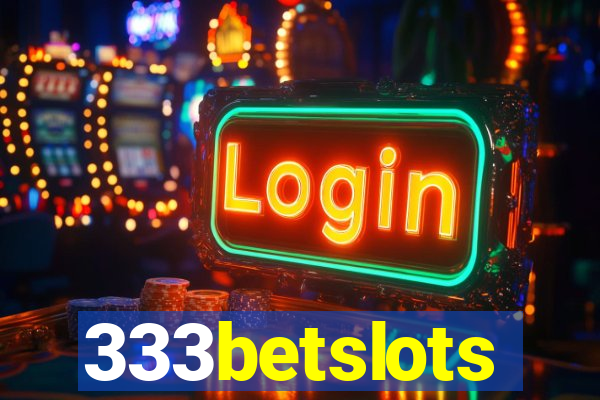 333betslots