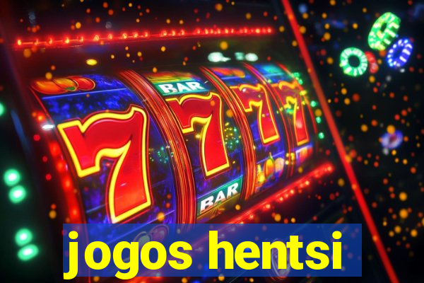 jogos hentsi