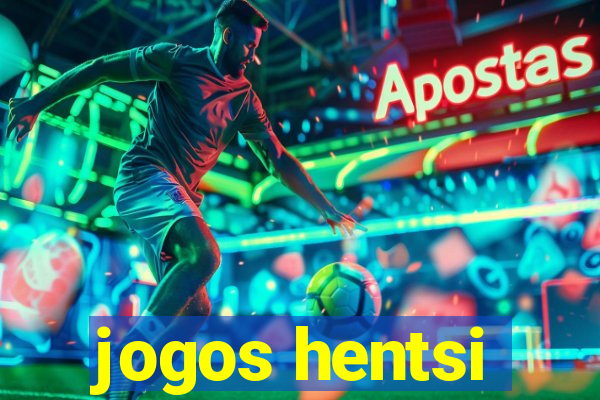 jogos hentsi