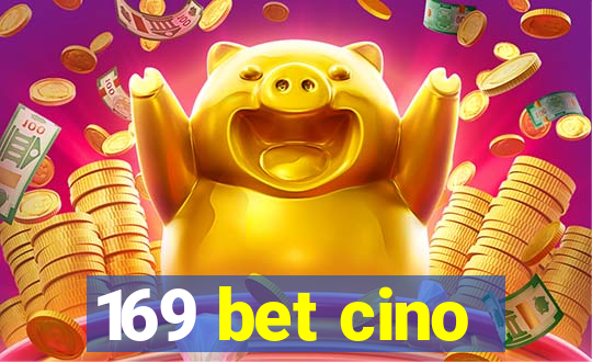 169 bet cino