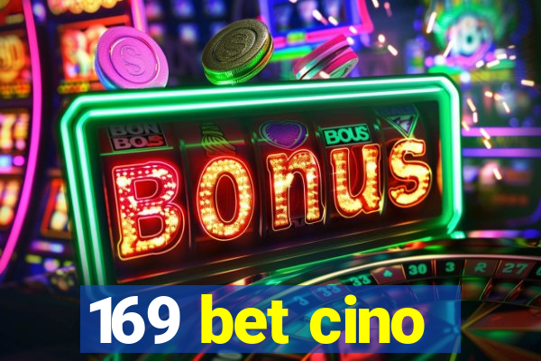 169 bet cino