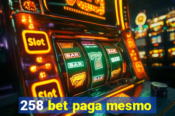 258 bet paga mesmo