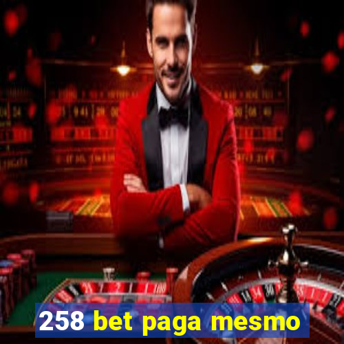 258 bet paga mesmo