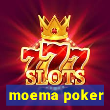 moema poker