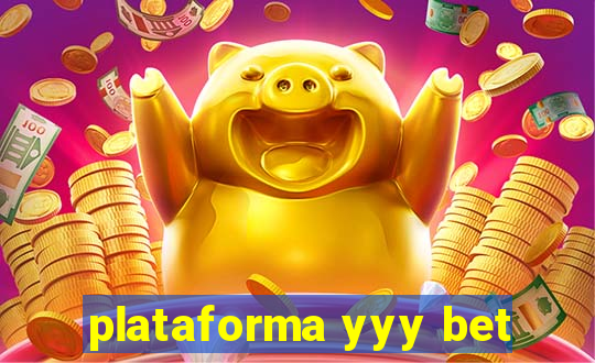 plataforma yyy bet