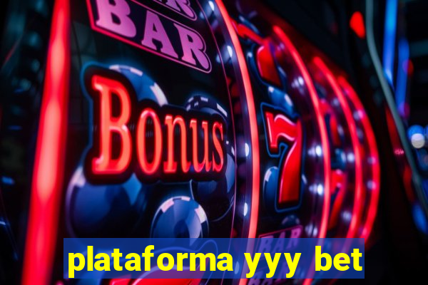 plataforma yyy bet