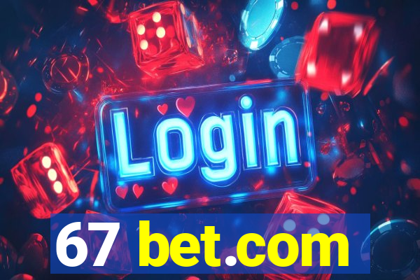 67 bet.com