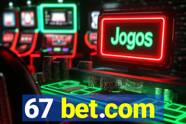 67 bet.com