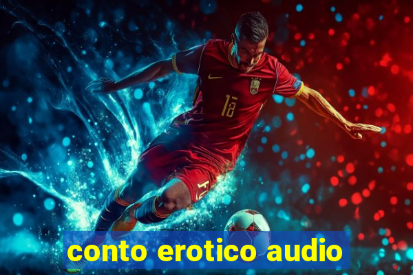 conto erotico audio