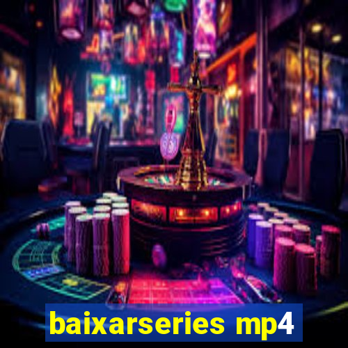 baixarseries mp4