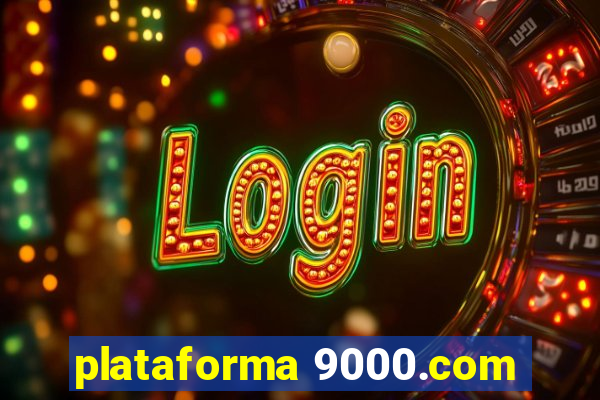 plataforma 9000.com