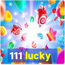 111 lucky