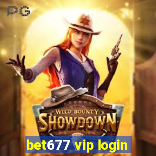 bet677 vip login