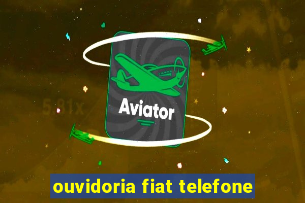 ouvidoria fiat telefone