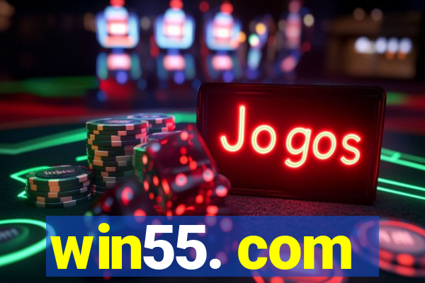 win55. com