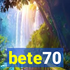 bete70