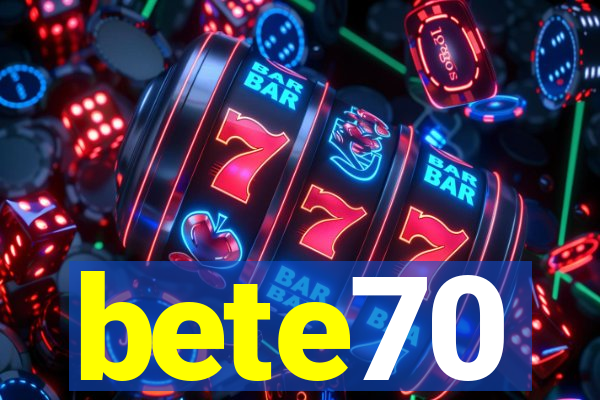 bete70