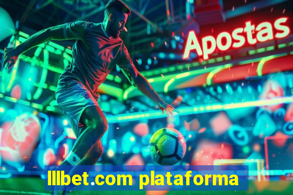 lllbet.com plataforma