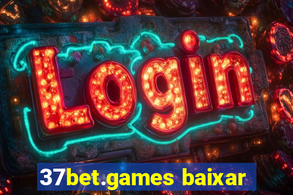 37bet.games baixar