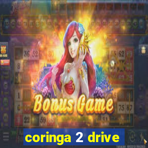 coringa 2 drive