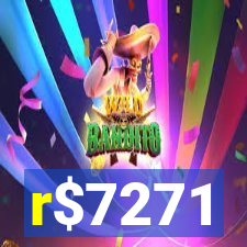 r$7271