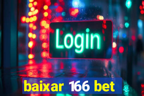 baixar 166 bet