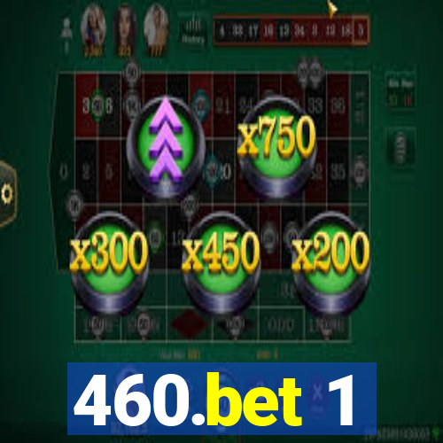 460.bet 1