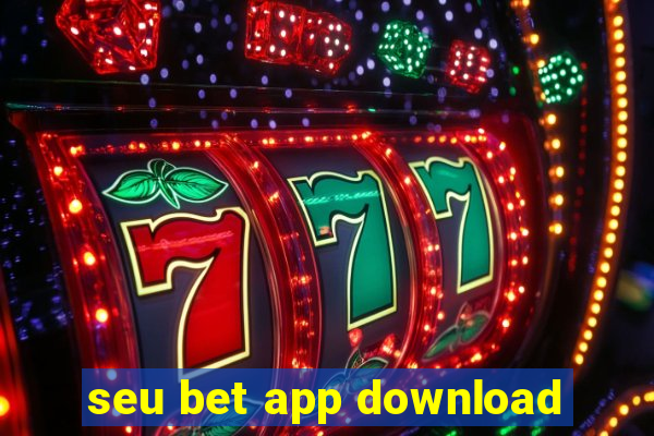 seu bet app download