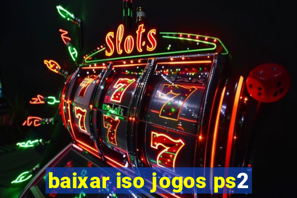 baixar iso jogos ps2