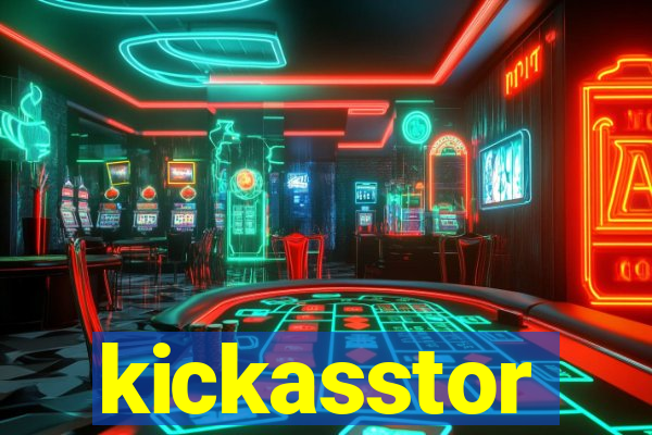 kickasstor