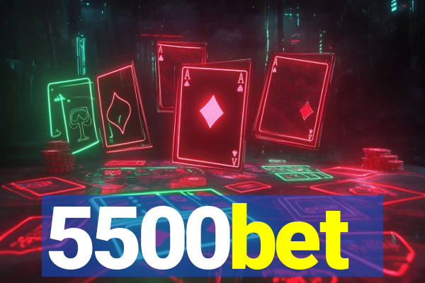 5500bet