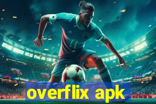 overflix apk