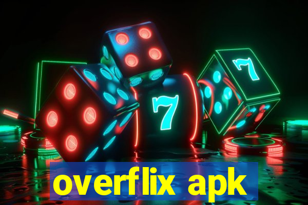 overflix apk