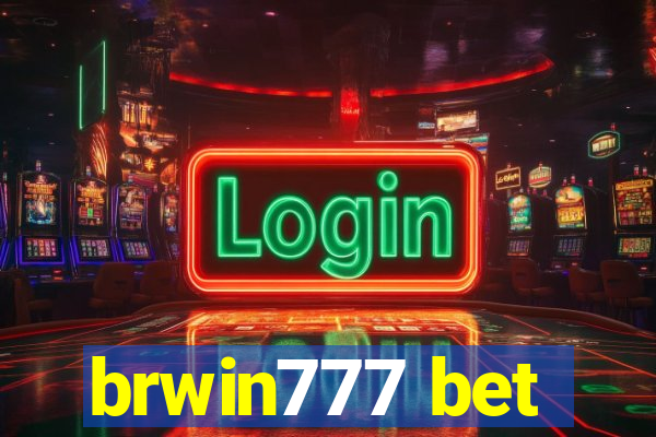 brwin777 bet