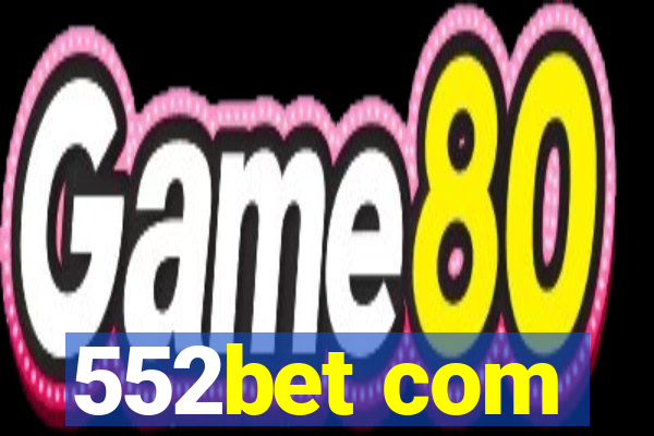 552bet com