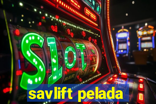 savlift pelada