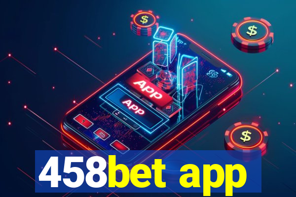 458bet app