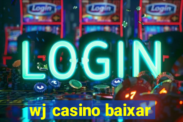 wj casino baixar