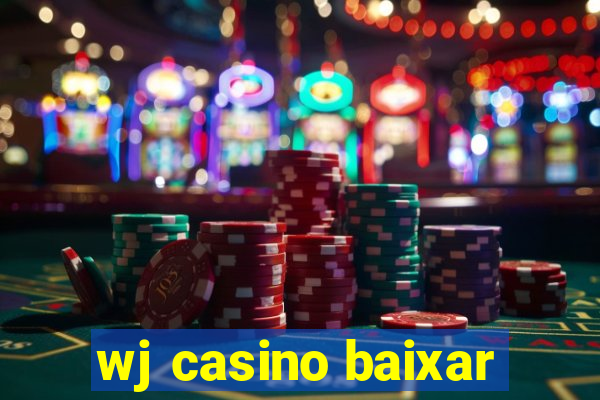 wj casino baixar