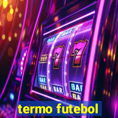 termo futebol