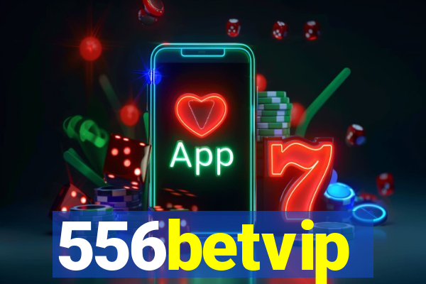 556betvip