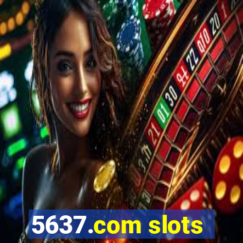 5637.com slots