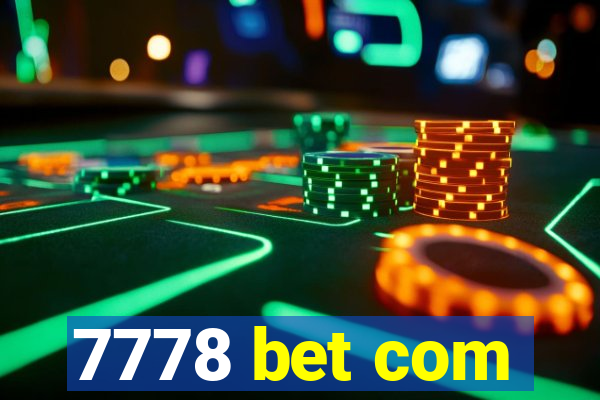 7778 bet com