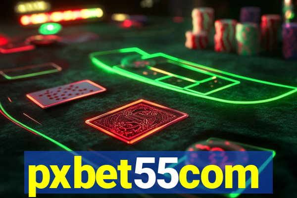 pxbet55com