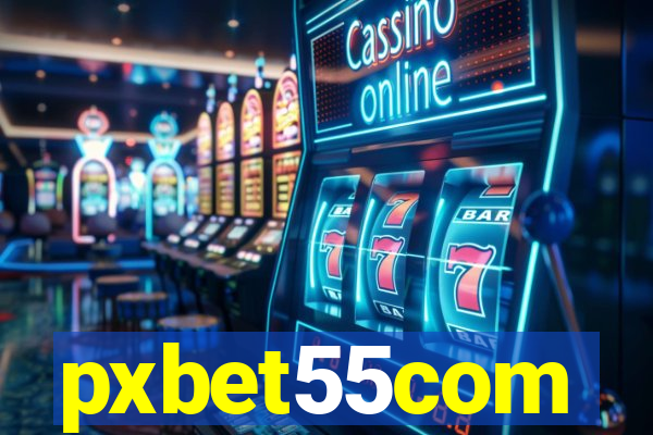 pxbet55com