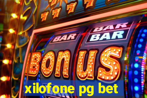 xilofone pg bet