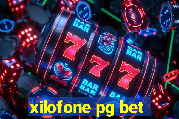 xilofone pg bet