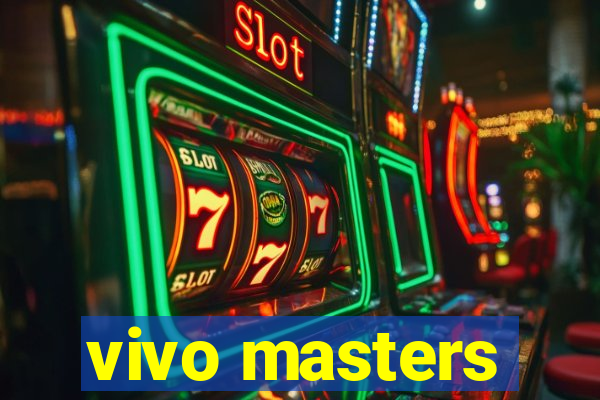 vivo masters