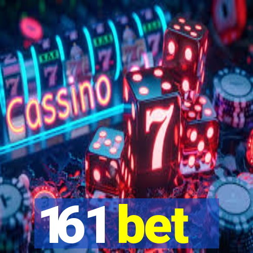 161 bet